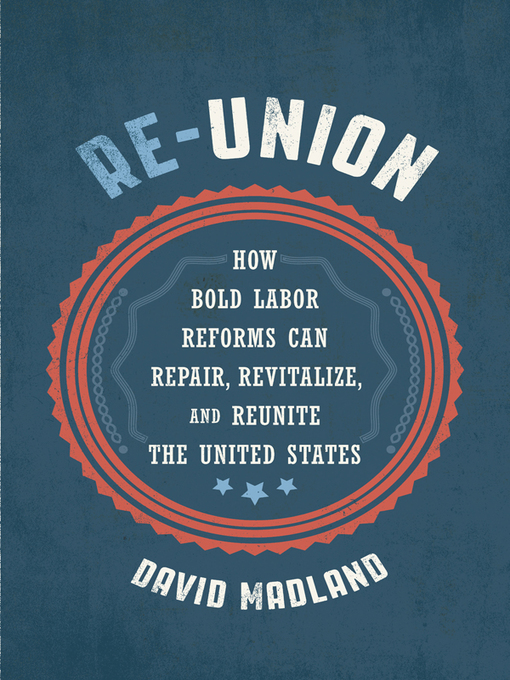 Title details for Re-Union by David Madland - Available